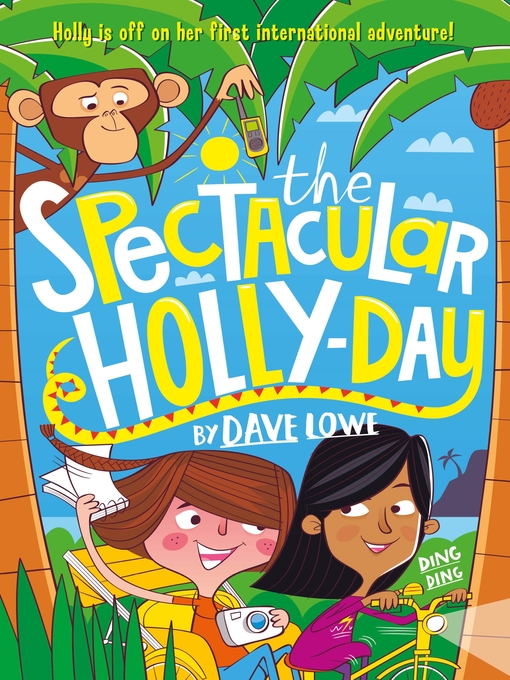 Title details for The Spectacular Holly-Day by Dave Lowe - Available